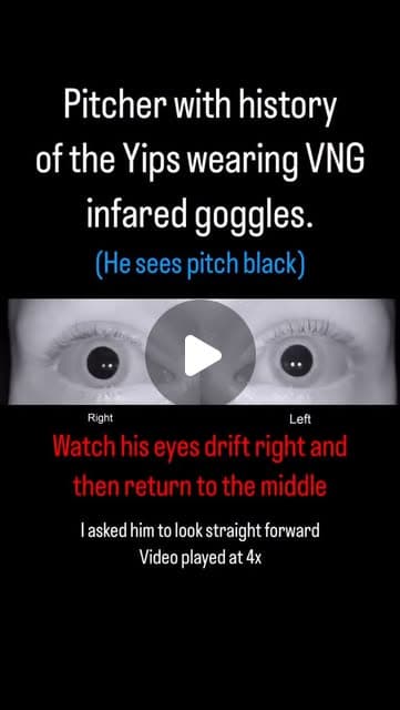 A pitcher with a history of the yips wearing VNG infrared goggles